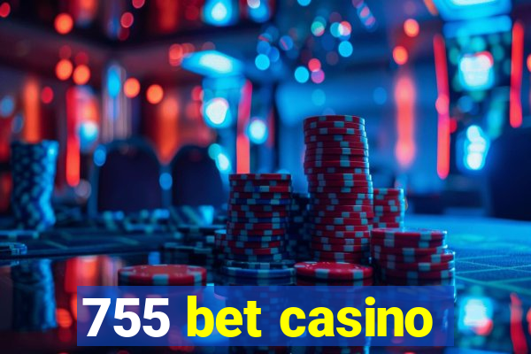 755 bet casino